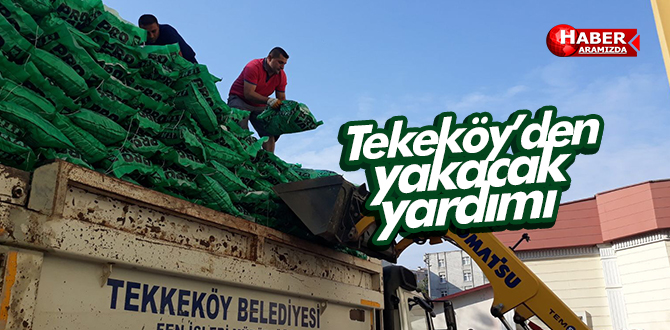 Tekkeköy Belediyesinden yakacak yardımı