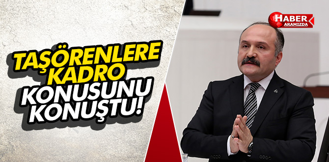 Erhan Usta Taşeronlara Kadro Kunusunu Konuştu