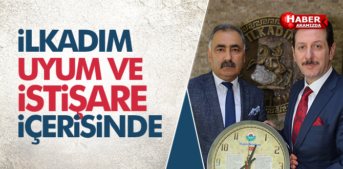 İlkadım’da uyum ve istişare var