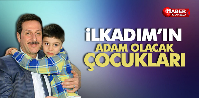 YARININ BÜYÜK ADAMLARI İLKEM’DE YETİŞİYOR!