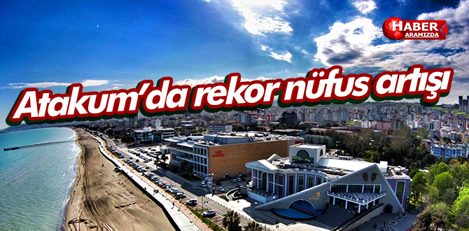 Atakum’da rekor nüfus artışı