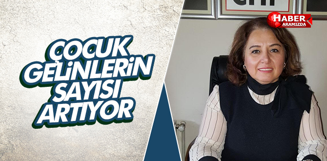 ÇOCUK GELİNLERİN SAYISI ARTIYOR