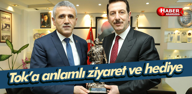 Başkan Tok’a anlamlı ziyaret ve hediye