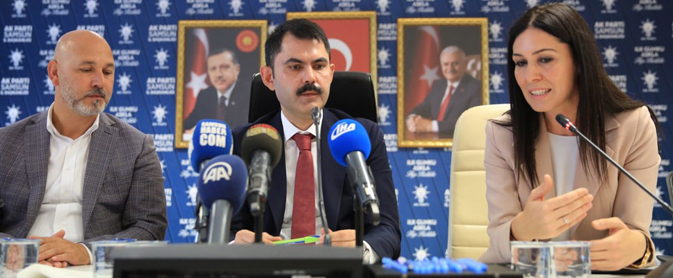 BAKAN KURUM’DAN SAMSUN İLE İLGİLİ ÖNEMLİ AÇIKLAMALAR