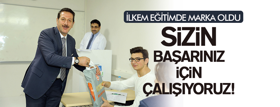 İLKEM EĞİTİMDE MARKA OLDU