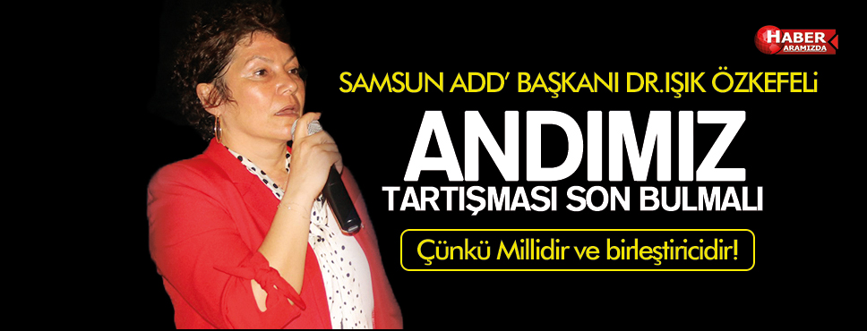 SAMSUN ADD ANDIMIZ’A NOKTAYI KOYDU