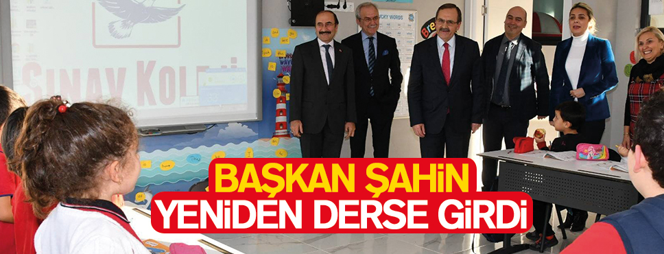 Başkan Zihni Şahin, derse girdi!