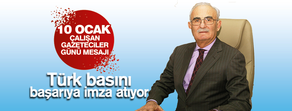 10 OCAK ÇALIŞAN GAZETECİLER GÜNÜ MESAJI