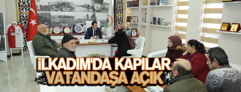 İlkadım’da Kapılar Vatandaşa Açık