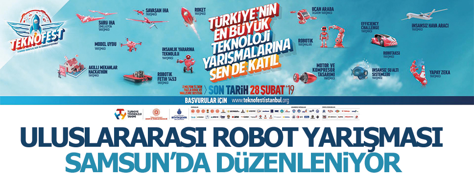 ULUSLARARASI ROBOT YARIŞMASI SAMSUN’DA YAPILACAK