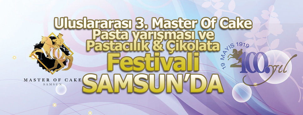 PASTACILAR ATATÜRK’ÜN SAMSUN’A ÇIKIŞININ 100.YILDÖNÜMÜNDE SAMSUN’DA