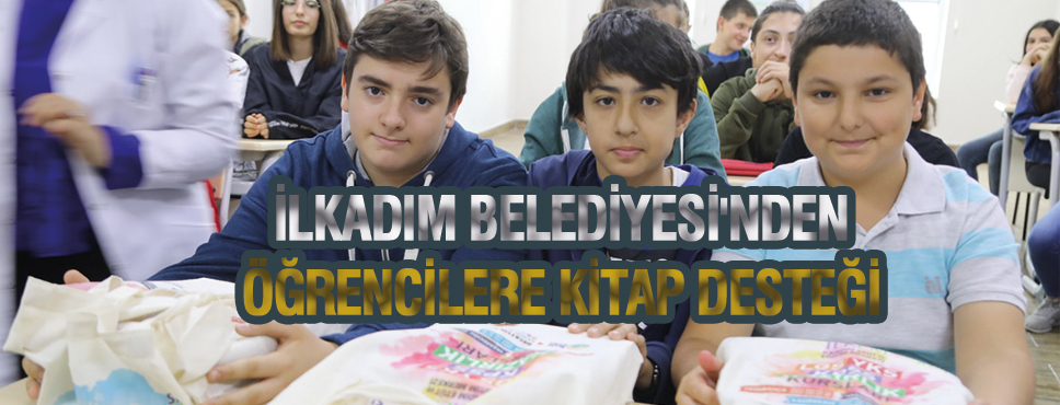 İLKADIM BELEDİYESİ’NDEN ÖĞRENCİLERE KİTAP DESTEĞİ