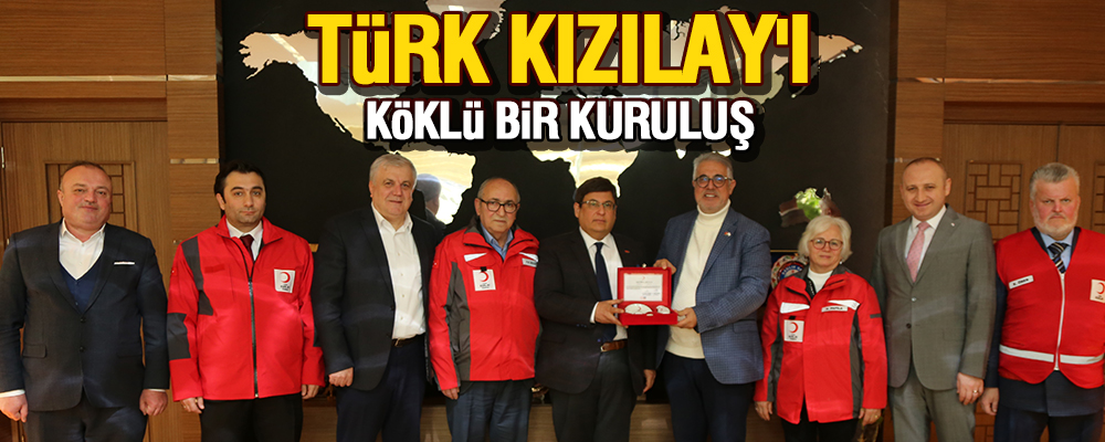 TÜRK KIZILAY’I DAİMA HER YERDE