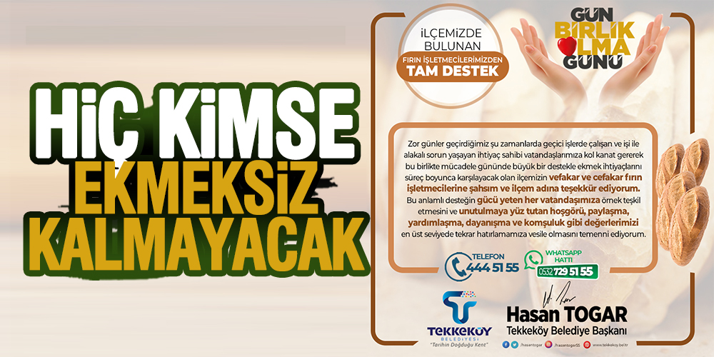 TEKKEKÖY’DE EVLER EKMEKSİZ KALMAYACAK