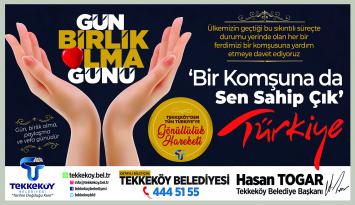 ‘GÜN BİRLİK OLMA GÜNÜ’ DİYEN TEKKEKÖY SEFERBER OLDU