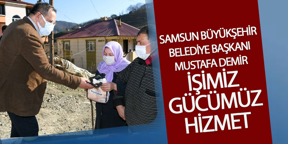 Demir, ‘İşimiz Gücümüz Hizmet’