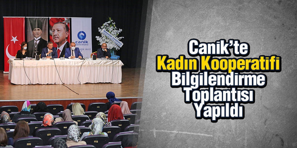 Canik’te Kadın Kooperatifi Bilgilendirme Toplantısı Yapıldı