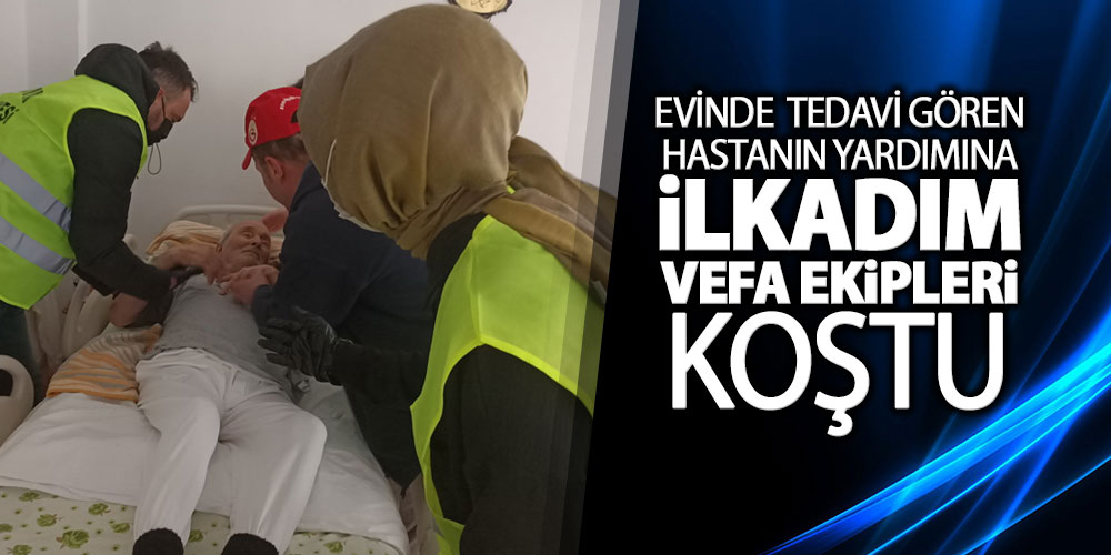 İlkadım Vefa Ekibi Yardımdan Yardıma Koşuyor