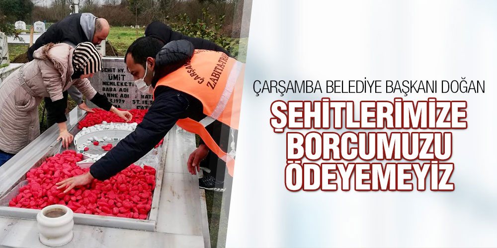 Çarşamba Belediyesi Şehitleri Unutmadı