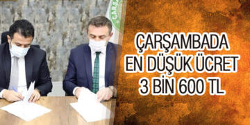 Çarşamba Belediyesi’nde En Düşük Ücret 3 Bin 600 TL