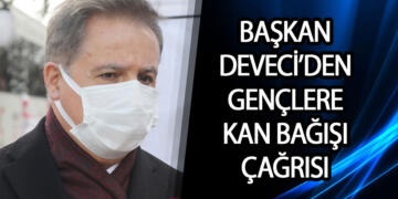 Deveci, ‘Kan Vermek Hayat Kurtarıyor’