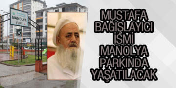 Mustafa Bağışlayıcı İsmi Manolya Parkında Yaşatılacak