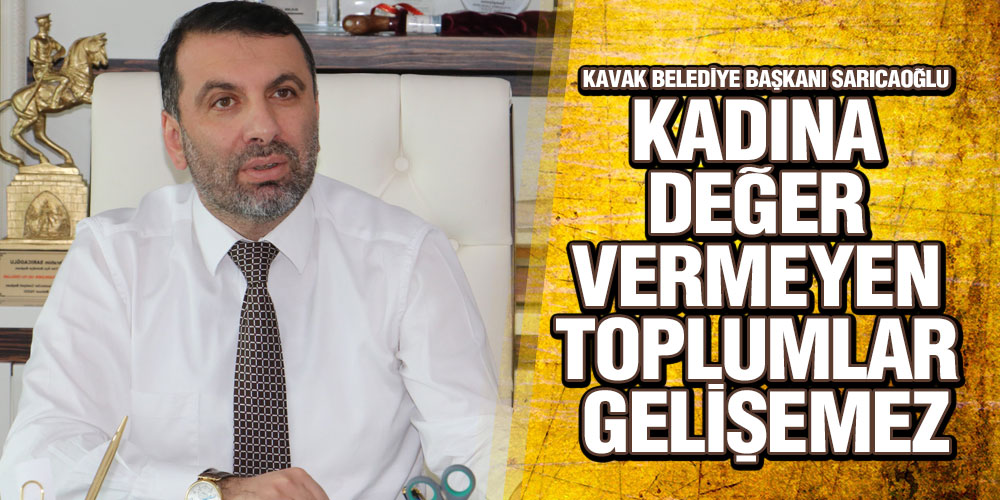Sarıcaoğlu’ndan 8 Mart Dünya Kadınlar Günü Mesajı