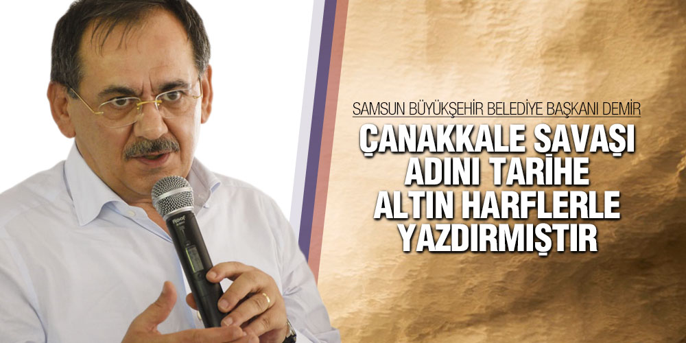 Başkan Demir’den 18 Mart Çanakkale Zaferi Açıklaması