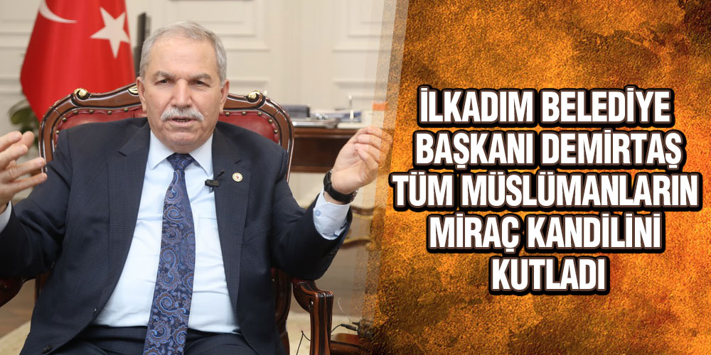 Demirtaş’dan Miraç Kandili Mesajı