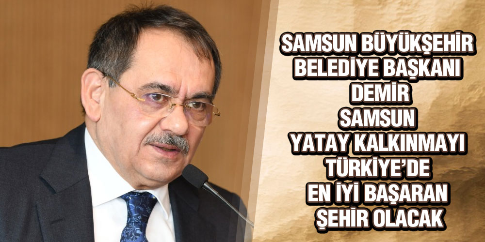 Başkan Demir, ‘Tarihi Bir Dönemden Geçiyoruz’