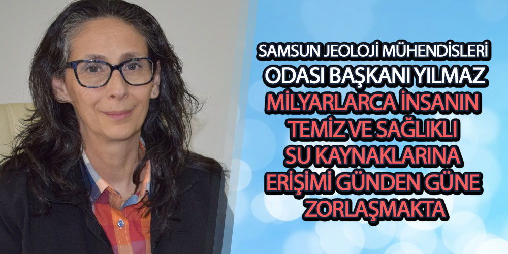 Yılmaz’dan ‘Dünya Su Günü’ Açıklaması