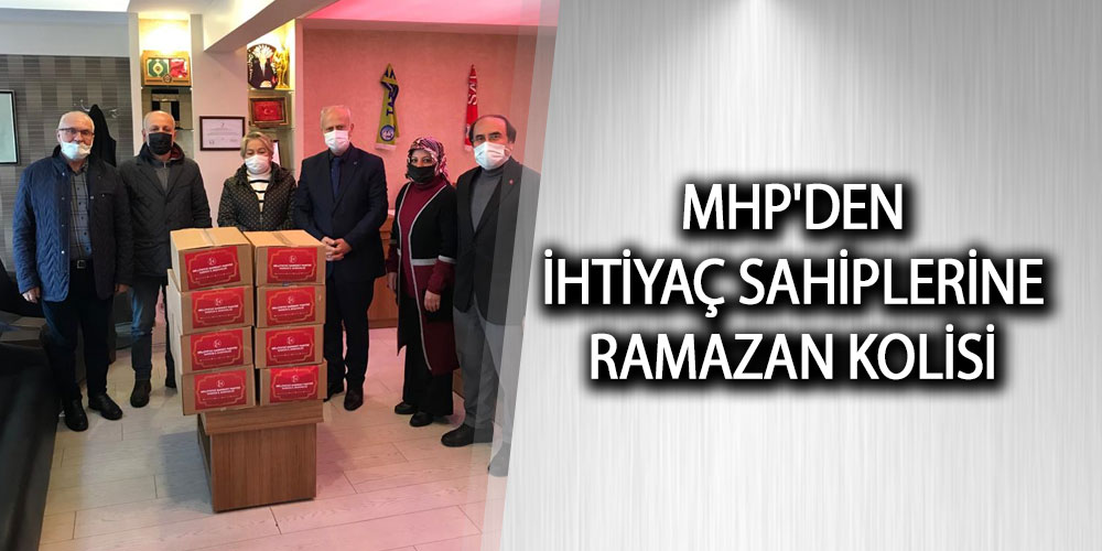 MHP’den İhtiyaç Sahiplerine Ramazan Kolisi