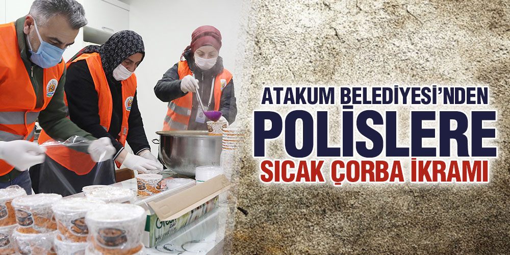Atakum Belediyesi’nden Polislere Sıcak Çorba İkramı