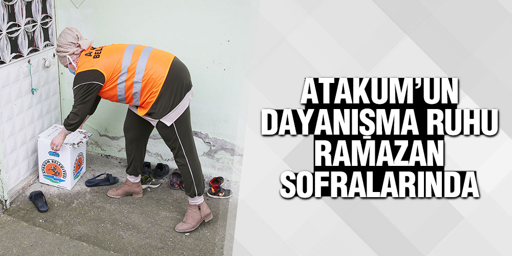 Atakum Belediyesi’nden Ramazan Dayanışması