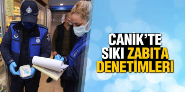 Canik’te Zabıta Denetimleri