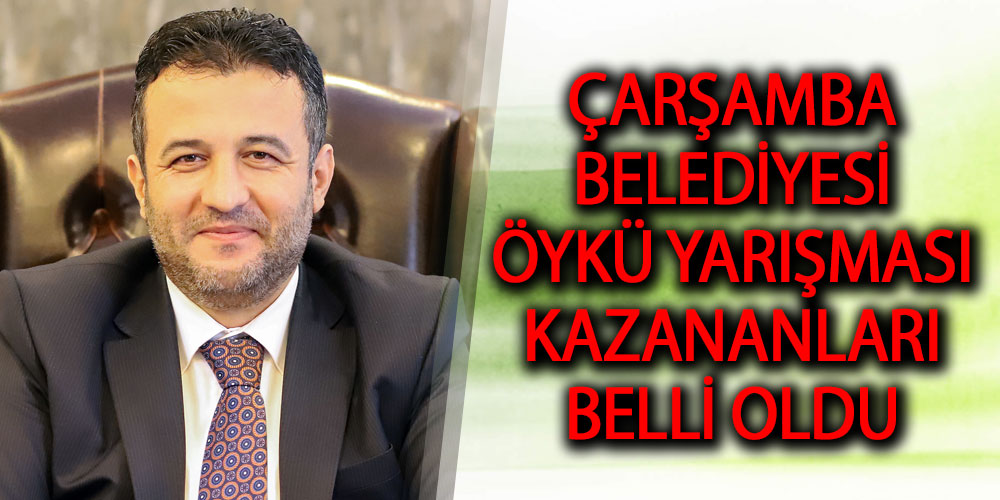Çarşamba Belediyesi Öykü Yarışması Kazananları Belli Oldu