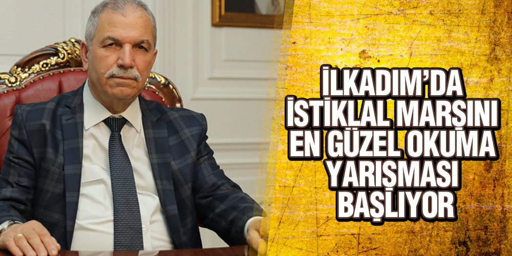 İlkadım’da İstiklal Marşını En Güzel Okuma Yarışması Başlıyor