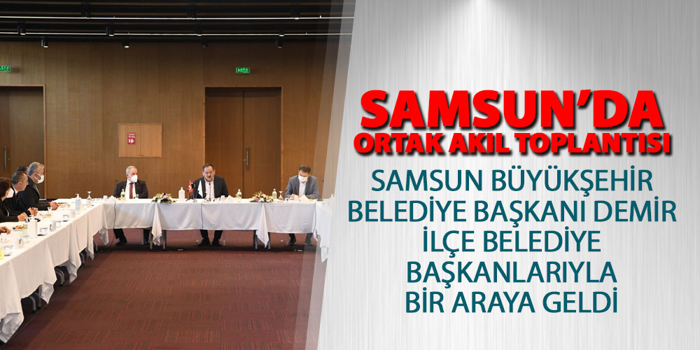Başkan Demir, başkanlarla bir araya geldi