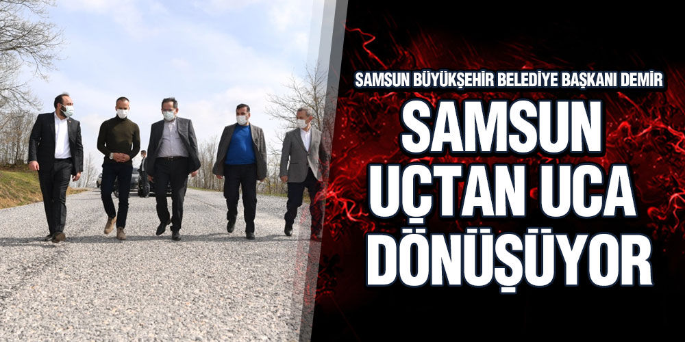 Başkan Demir Kavak ve Tekkeköy’de İncelemelerde Bulundu