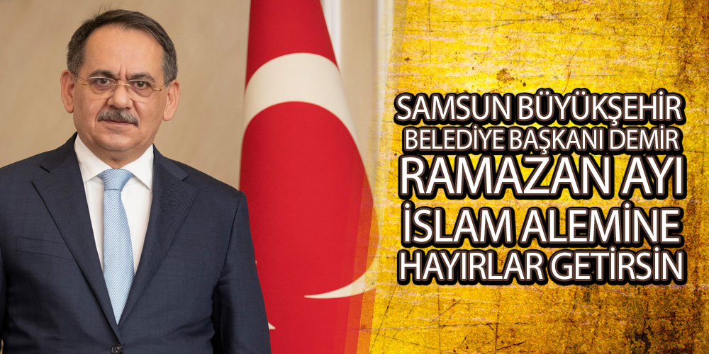 Başkan Demir’den Ramazan Ayı Mesajı