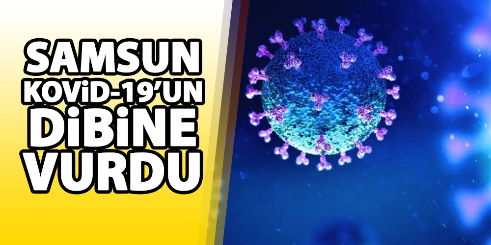 Samsun’da KOVİD-19 vakası Her Geçen Gün Artıyor