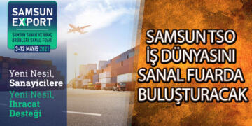 Samsun TSO, iş dünyasını sanal fuarda buluşturacak