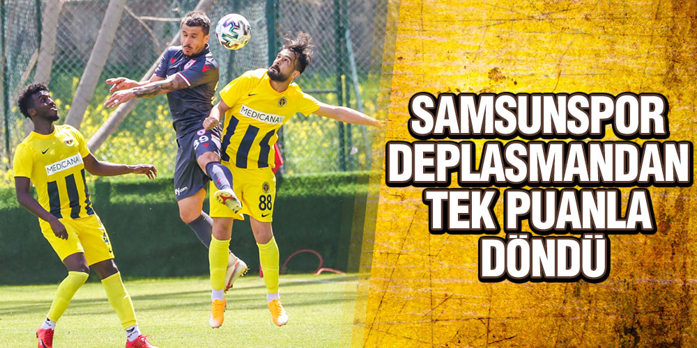 MENEMENSPOR – YILPORT SAMSUNSPOR: 2 – 2