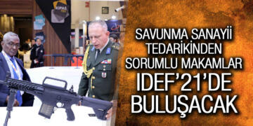 Savunma Sanayii Tedarikinden Sorumlu Makamlar IDEF’21’de Buluşacak