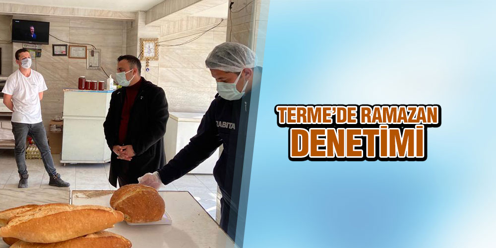 Terme’de Ramazan Denetimi
