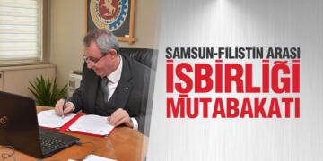 Samsun-Filistin arası işbirliği mutabakatı