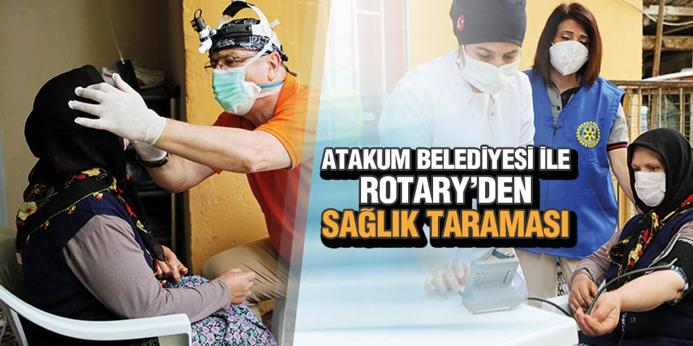 Atakum Belediyesi İle Rotary’den Sağlık Taraması