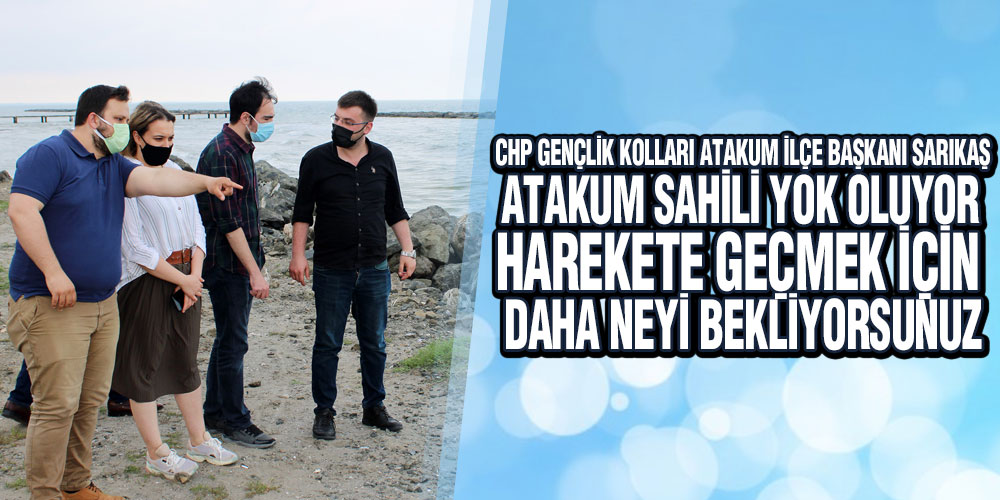 CHP’li Gençlerden Demir’e Kıyı Erozyonu Tepkisi