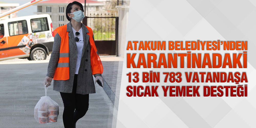 Atakum Belediyesi’nin sıcak aş desteği tam kapanmada da sürüyor
