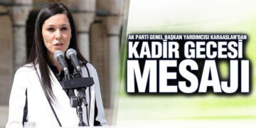 Karaaslan’dan Kadir Gecesi Mesajı